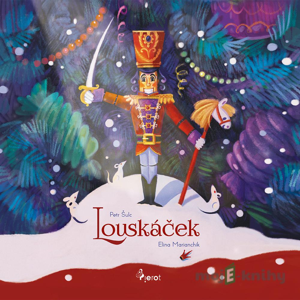 Louskáček - Petr Šulc Louskáček - Petr Šulc