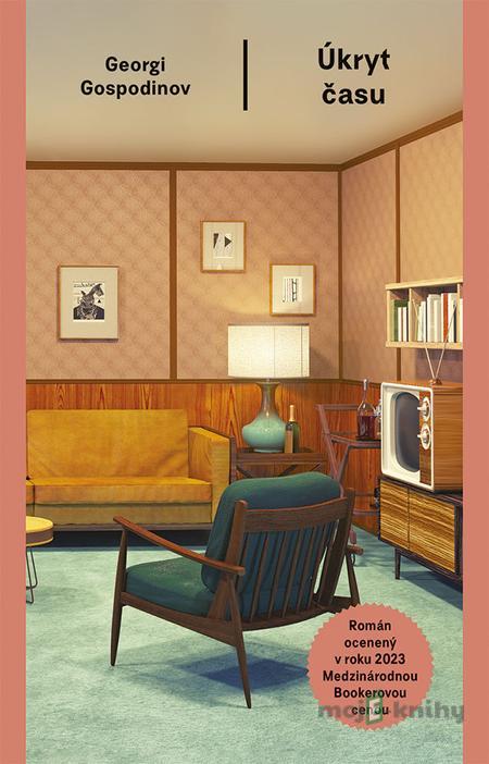 Úkryt času - Georgi Gospodinov Úkryt času - Georgi Gospodinov