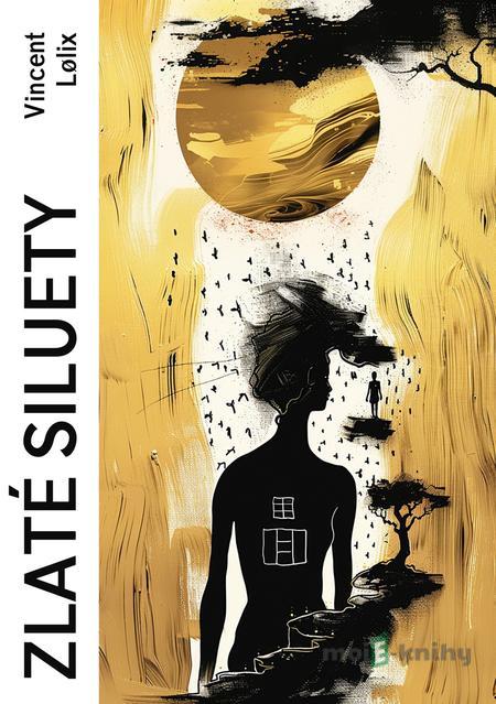 Zlaté siluety - Vincent Lølix Zlaté siluety - Vincent Lølix