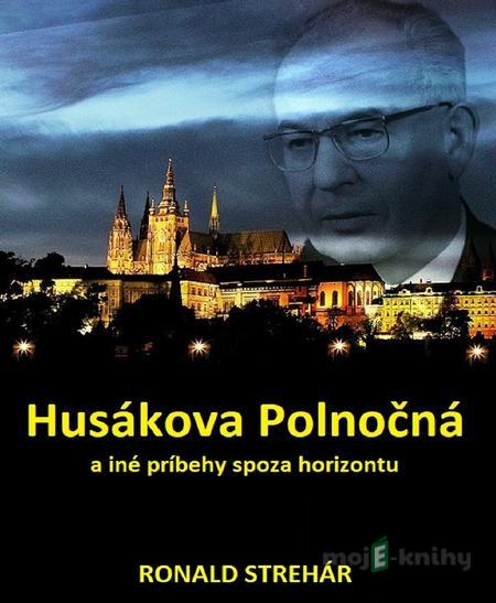 Husákova Polnočná - Ronald Strehár Husákova Polnočná - Ronald Strehár