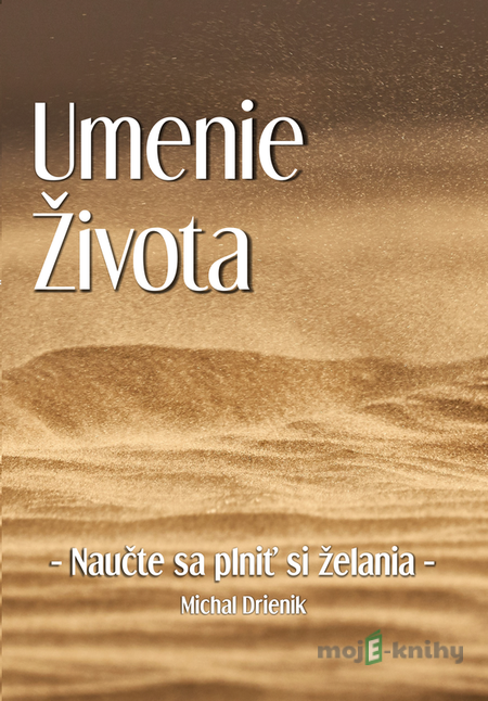 Umenie Života - Michal Drienik Umenie Života - Michal Drienik