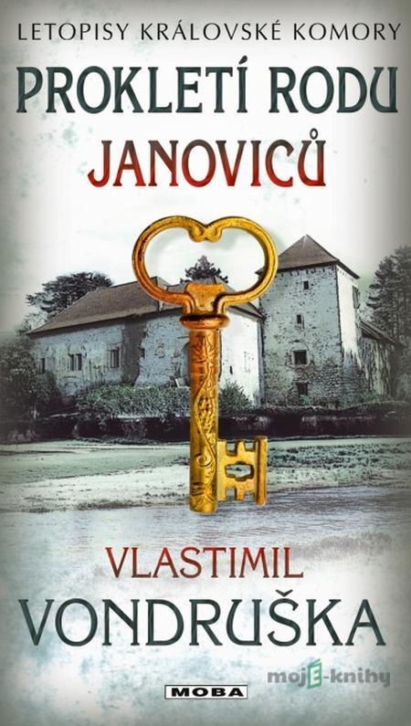 Prokletí rodu Janoviců - Vlastimil Vondruška Prokletí rodu Janoviců - Vlastimil Vondruška