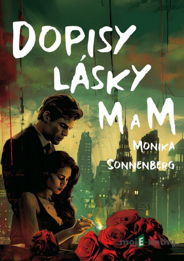 Dopisy lásky M a M - Monika Sonnenberg