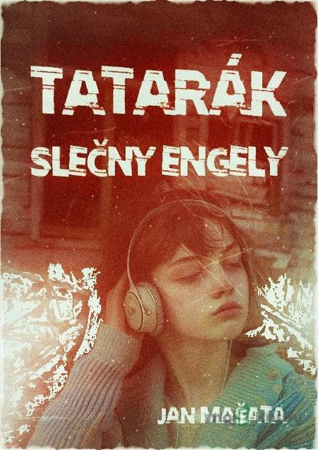 Tatarák slečny Engely - Jan Mašata Tatarák slečny Engely - Jan Mašata
