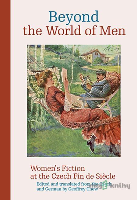 Beyond the World of Men - Camille Chew Beyond the World of Men - Camille Chew