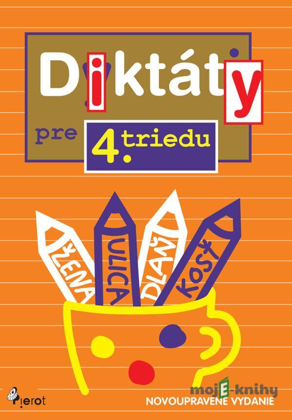 Diktáty pre 4. triedu ZŠ - Ľubica Kohániová