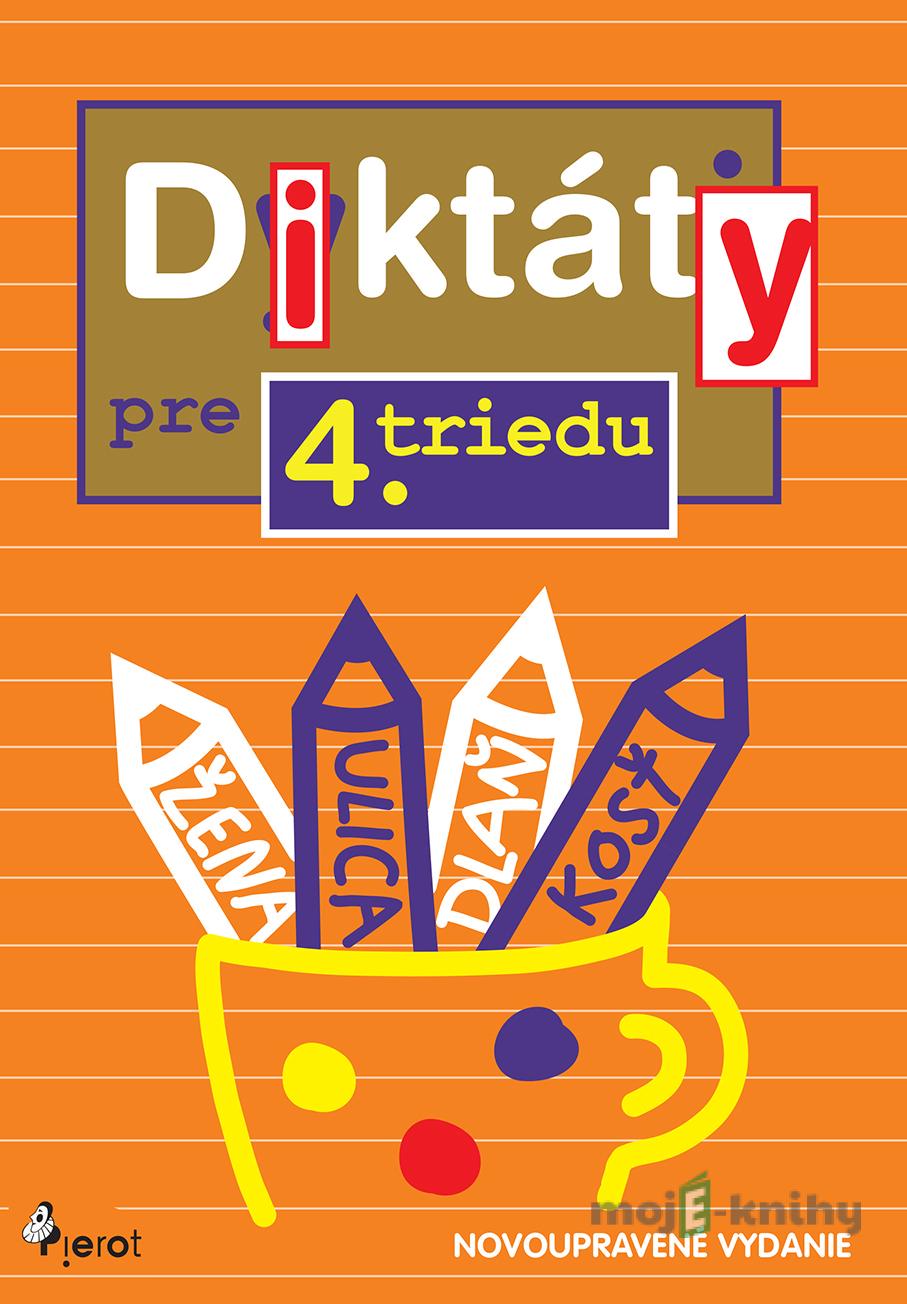 Diktáty pre 4. triedu ZŠ - Ľubica Kohániová Diktáty pre 4. triedu ZŠ - Ľubica Kohániová