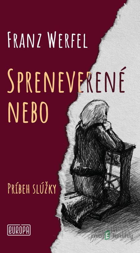 Spreneverené nebo - Franz Werfel Spreneverené nebo - Franz Werfel