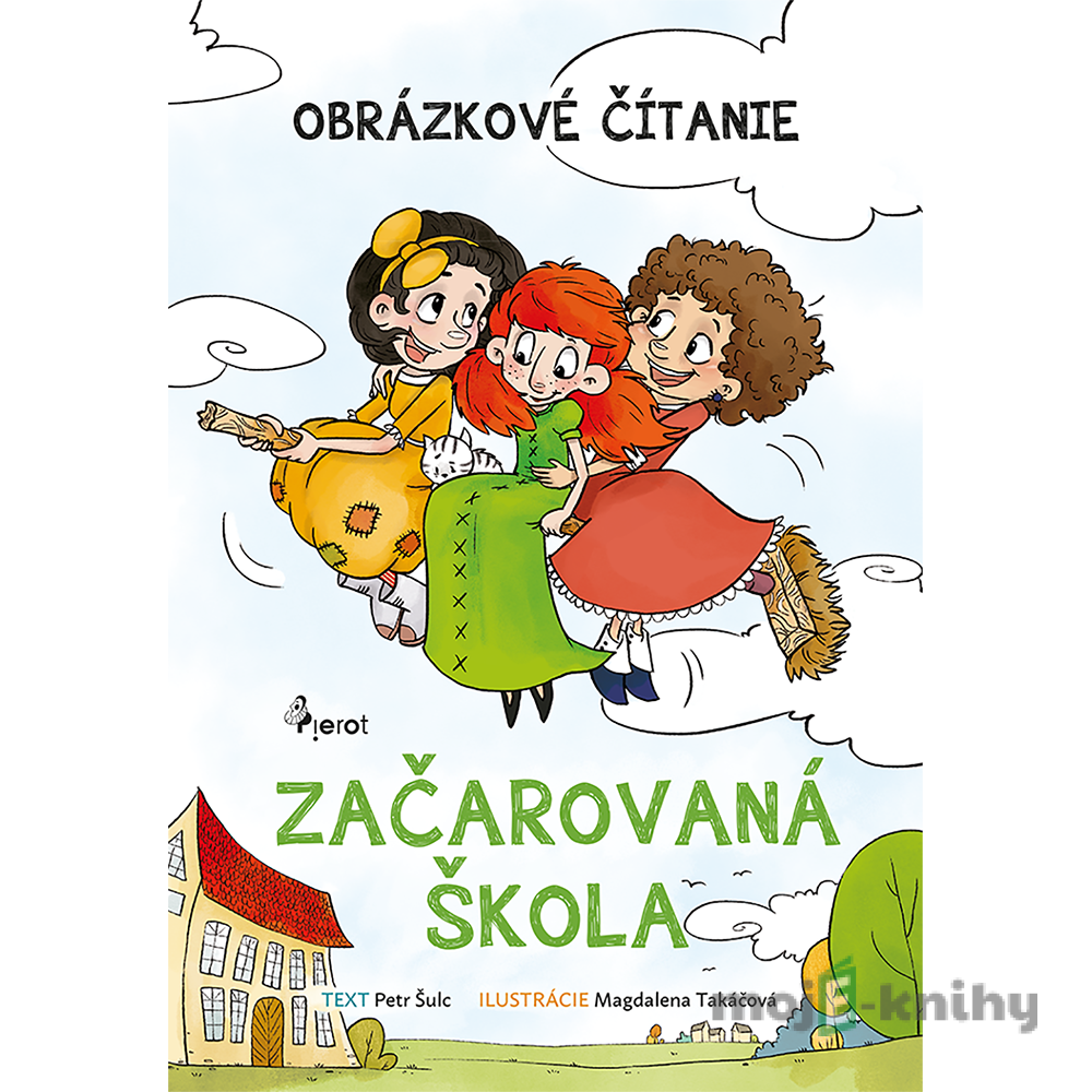 Začarovaná škola - Petr Šulc Začarovaná škola - Petr Šulc