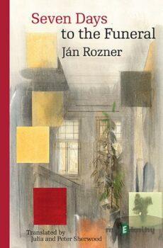 Seven Days to the Funeral - Ján Rozner