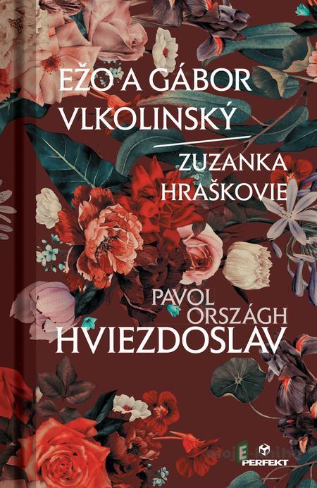 Ežo a Gábor Vlkolinský/Zuzanka Hraškovie - Pavol Országh Hviezdoslav Ežo a Gábor Vlkolinský/Zuzanka Hraškovie - Pavol Országh Hviezdoslav