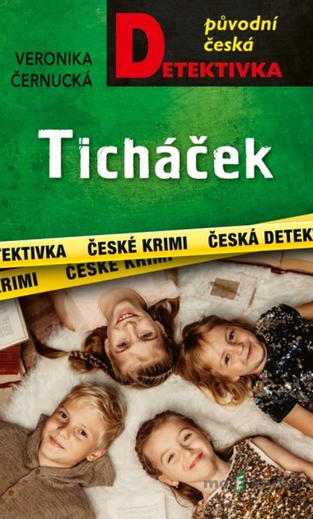 Ticháček - Veronika Černucká Ticháček - Veronika Černucká