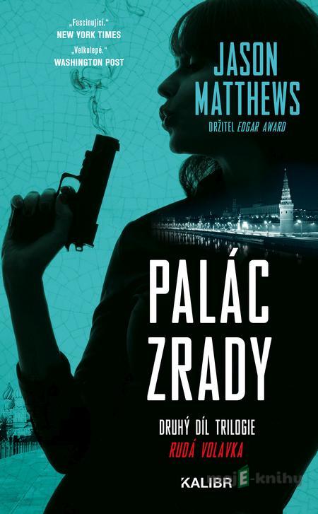 Palác zrady - Jason Matthews Palác zrady - Jason Matthews