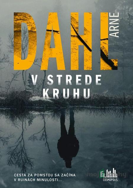 V strede kruhu - Arne Dahl V strede kruhu - Arne Dahl