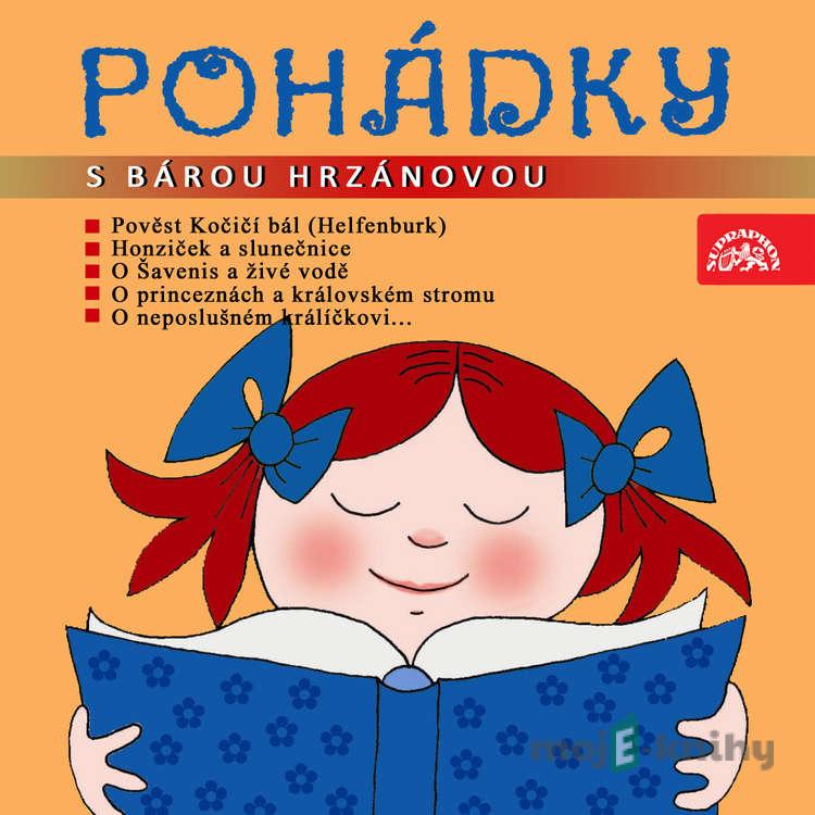 Pohádky s Bárou Hrzánovou - Josef Pavel,František Černý,Karel Holas,Ilona Eichlerová,Jana Havlíčková,Simone Cortigiano,Dharmachari Nagaraja,Lucie Moučková,Martin Kratochvíl,Vladimír Hulpach,Filip Chmel Pohádky s Bárou Hrzánovou - Josef Pavel,František Černý,Karel Holas,Ilona Eichlerová,Jana Havlíčková,Simone Cortigiano,Dharmachari Nagaraja,Lucie Moučková,Martin Kratochvíl,Vladimír Hulpach,Filip Chmel