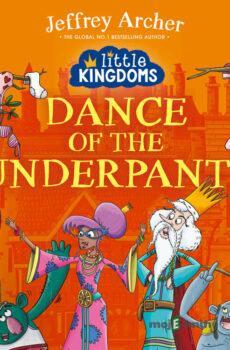 Little Kingdoms: Dance of the Underpants (EN) - Jeffrey Archer