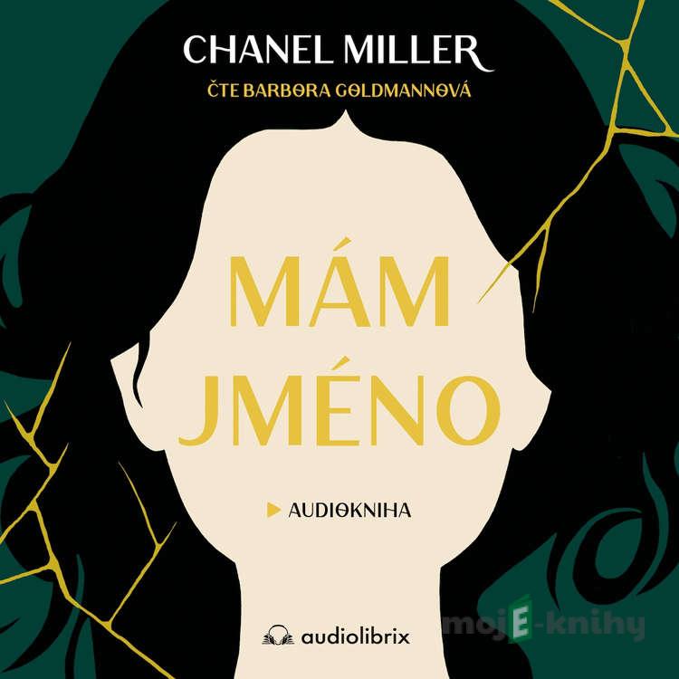 Mám jméno - Chanel Miller Mám jméno - Chanel Miller