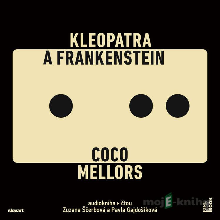 Kleopatra a Frankenstein - Coco Mellors Kleopatra a Frankenstein - Coco Mellors