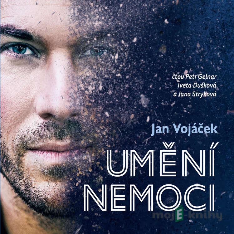Umění nemoci - Jan Vojáček,Věra Keilová Umění nemoci - Jan Vojáček,Věra Keilová