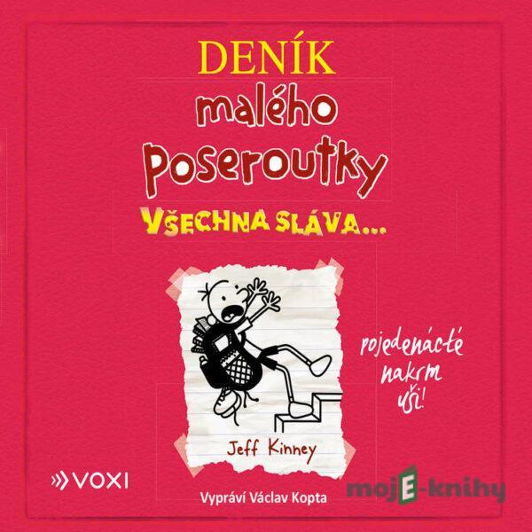 Deník malého poseroutky 11 - Jeff Kinney