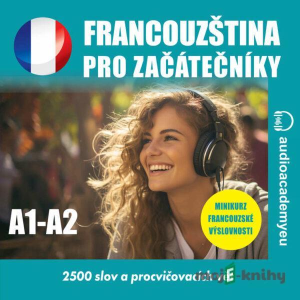 Francouzština pro začátečníky A1-A2 - Tomáš Dvořáček