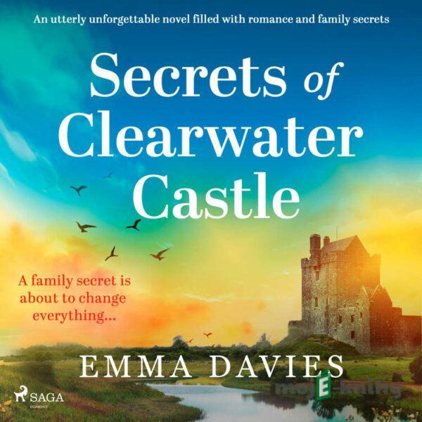 Secrets of Clearwater Castle (EN) - Emma Davies