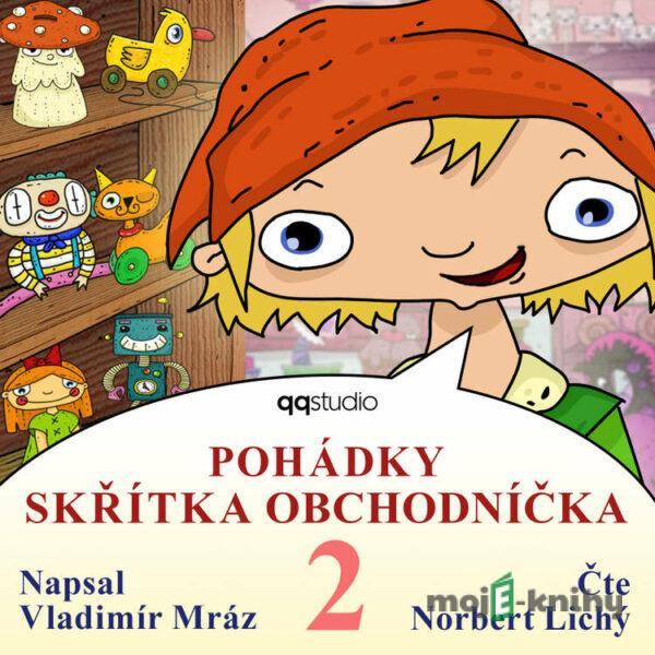 Pohádky skřítka Obchodníčka 2 - Vladimír Mráz