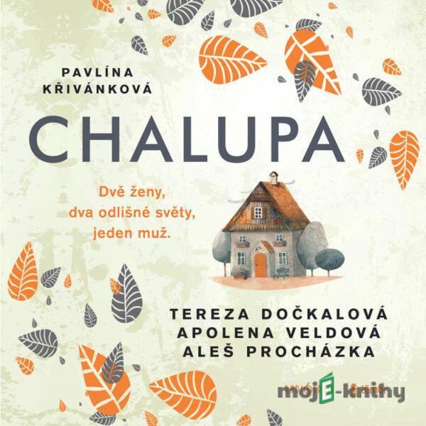 Chalupa - Pavlína Křivánková