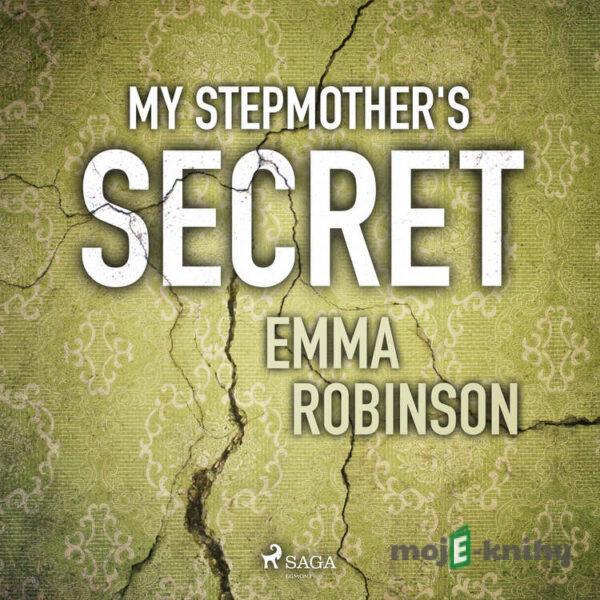 My Stepmother's Secret (EN) - Emma Robinson