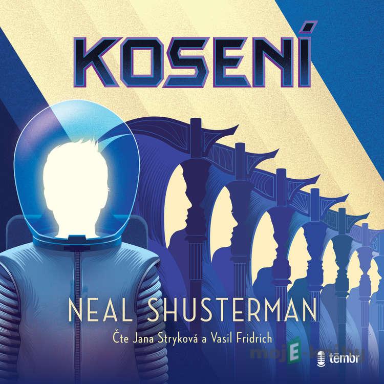 Kosení - Neal Shusterman Kosení - Neal Shusterman