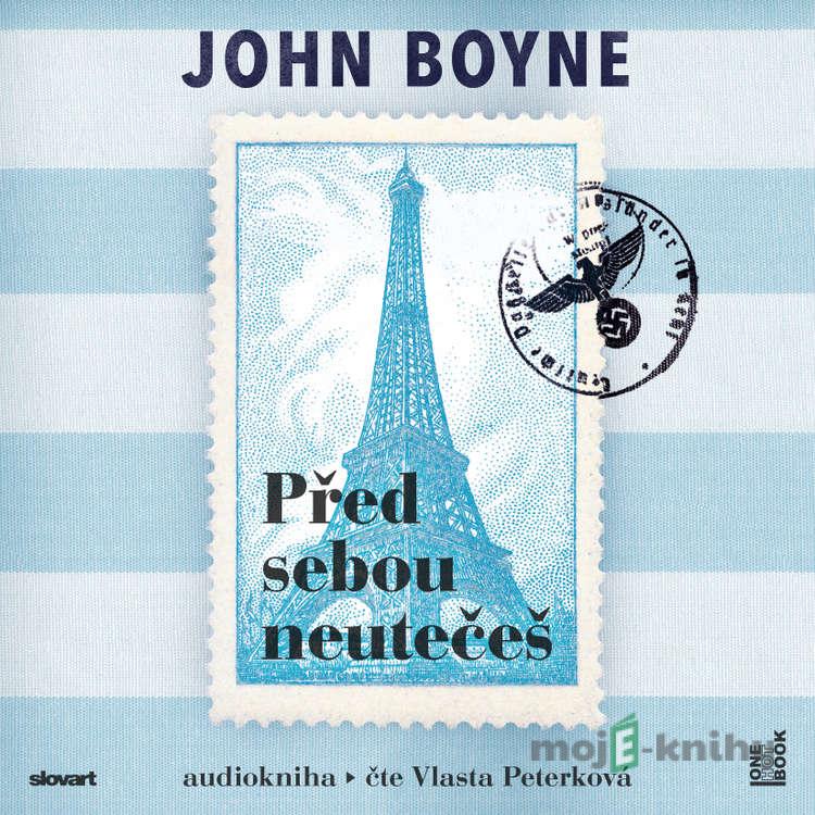 Před sebou neutečeš - John Boyne Před sebou neutečeš - John Boyne