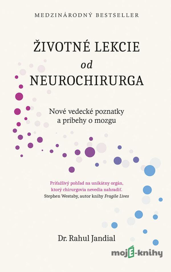 Životné lekcie od neurochirurga - Rahul Jandial