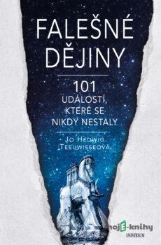 Falešné dějiny - Hedwig Jo Teeuwisse