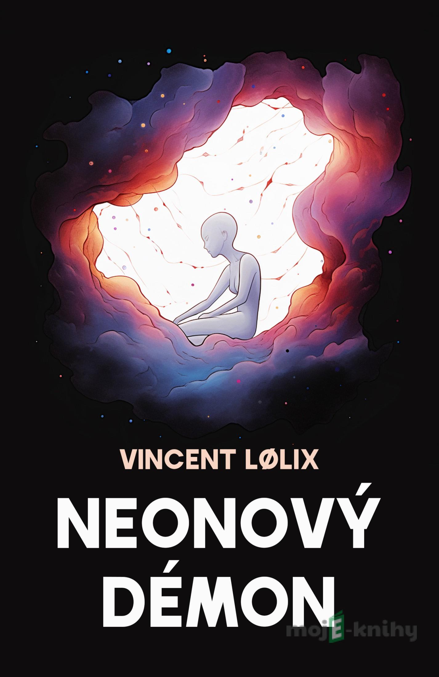 Neonový démon - Vincent Lølix Neonový démon - Vincent Lølix