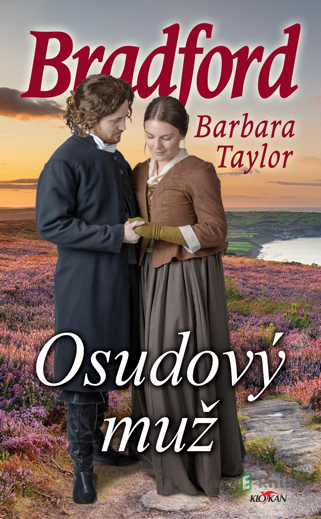 Osudový muž - Barbara Taylor Bradfordová Osudový muž - Barbara Taylor Bradfordová