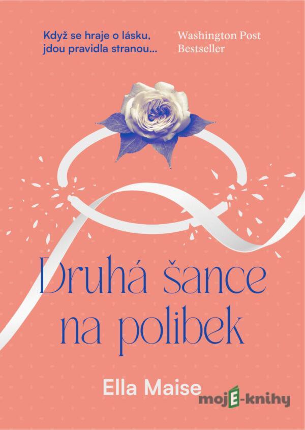 Druhá šance na polibek - Ella Maise