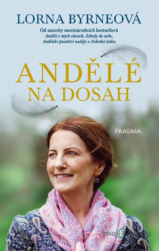 Andělé na dosah - Lorna Byrne Andělé na dosah - Lorna Byrne