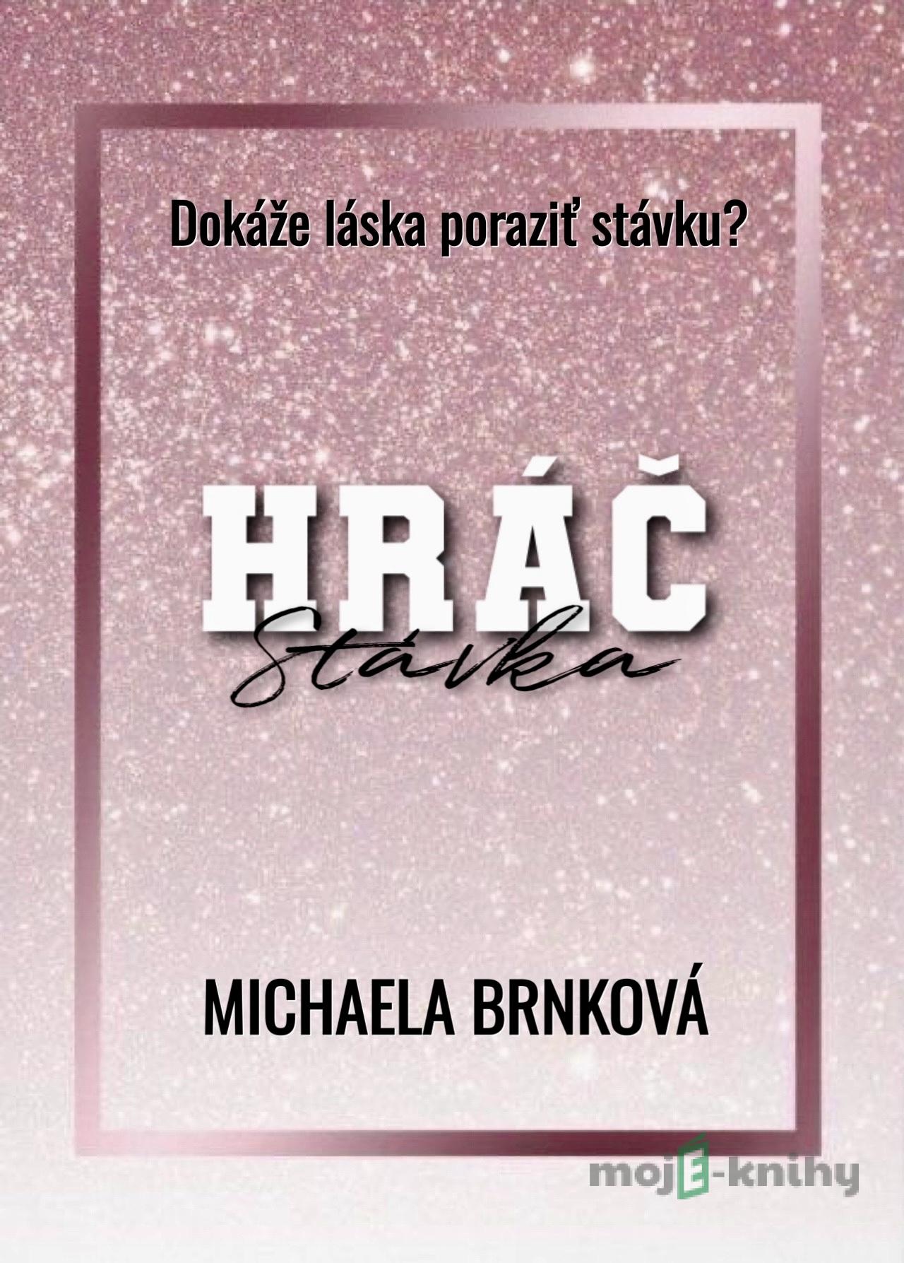 Hráč - Michaela Brnková Hráč - Michaela Brnková