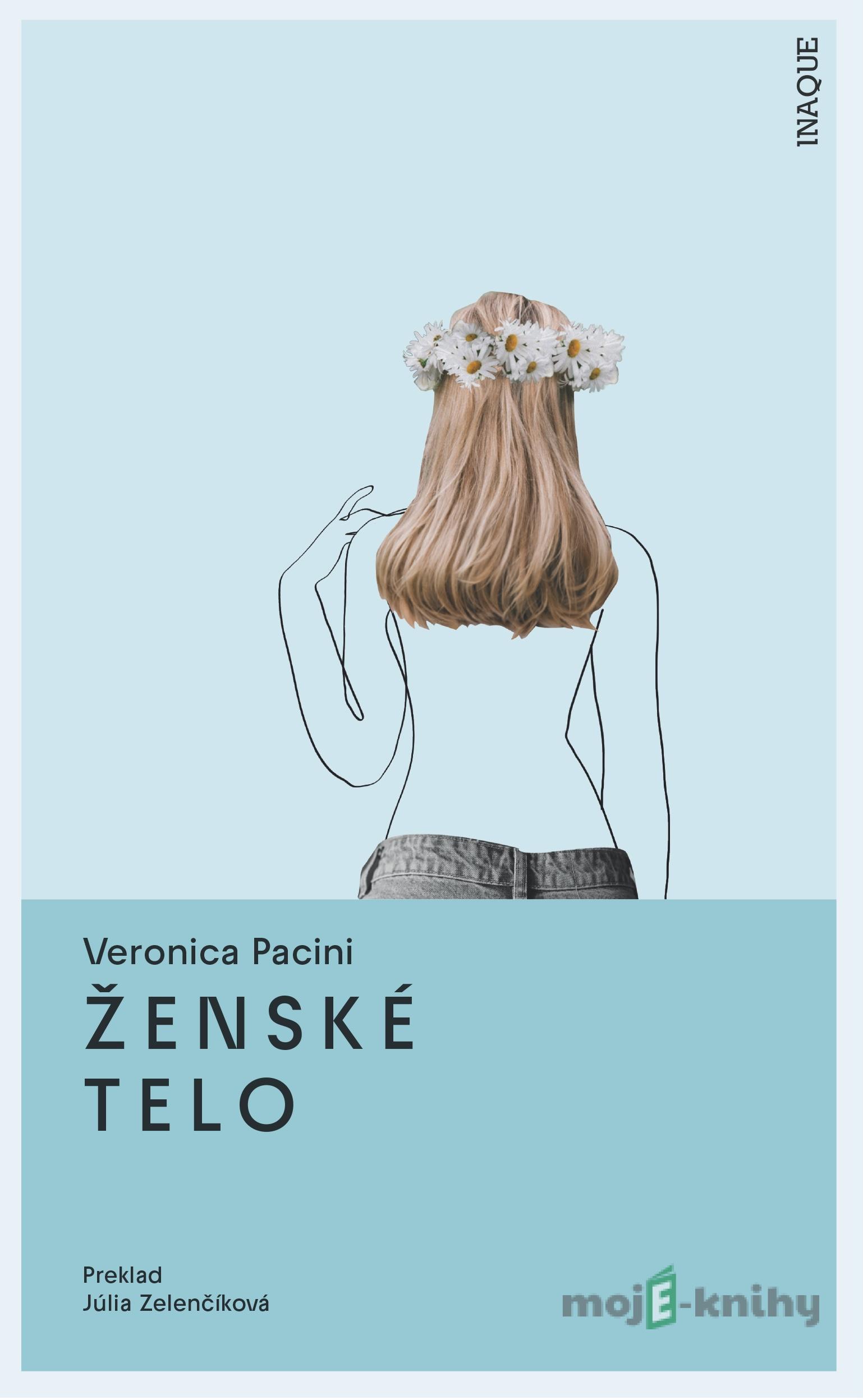 Ženské telo - Veronica Pacini Ženské telo - Veronica Pacini