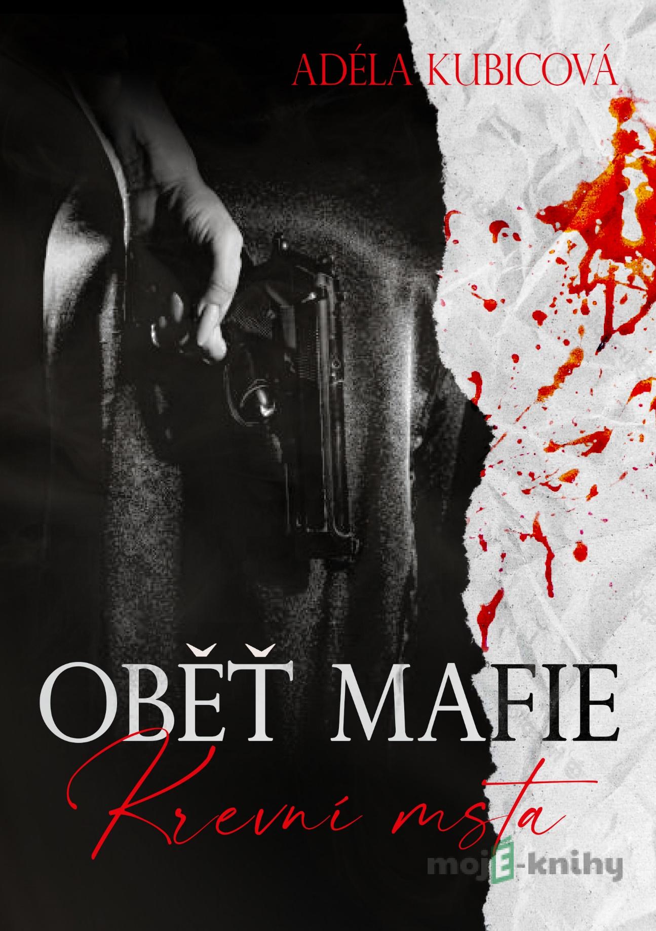Krevní msta - Adéla Kubicová Krevní msta - Adéla Kubicová