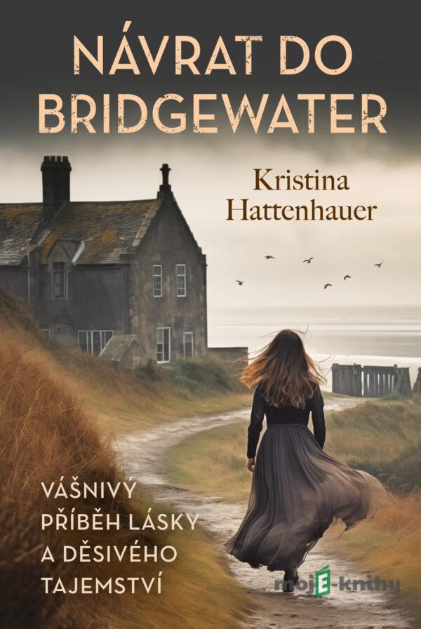 Návrat do Bridgewater - Kristina Hattenhauer