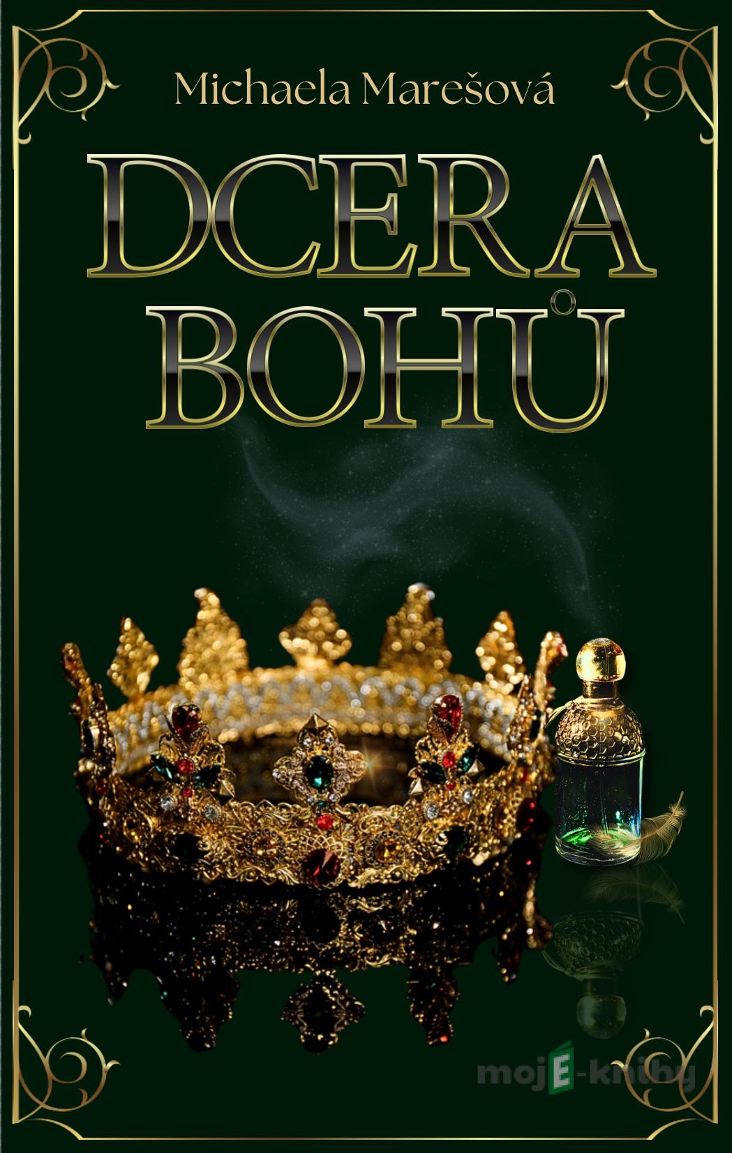 Dcera bohů - Michaela Marešová Dcera bohů - Michaela Marešová