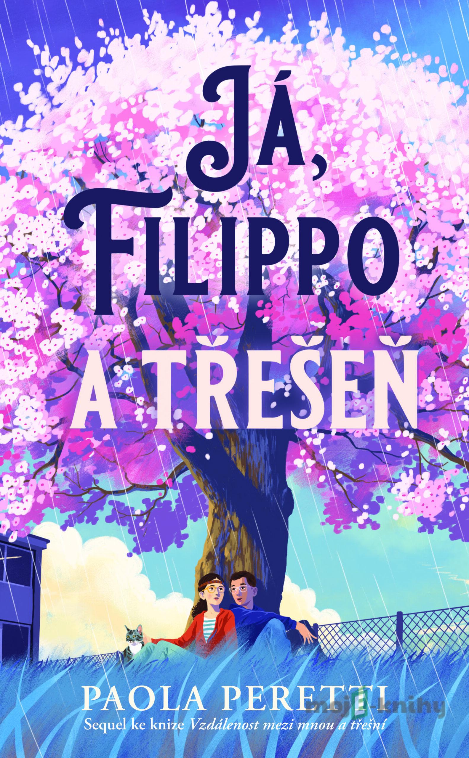 Já, Filippo a třešeň - Paola Peretti Já, Filippo a třešeň - Paola Peretti