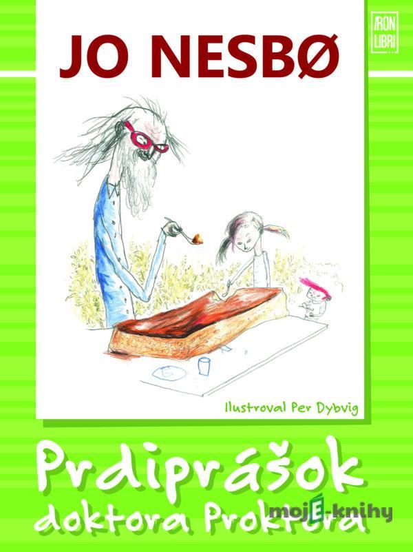 Prdiprášok doktora Proktora - Jo Nesbo, Per Dybvig