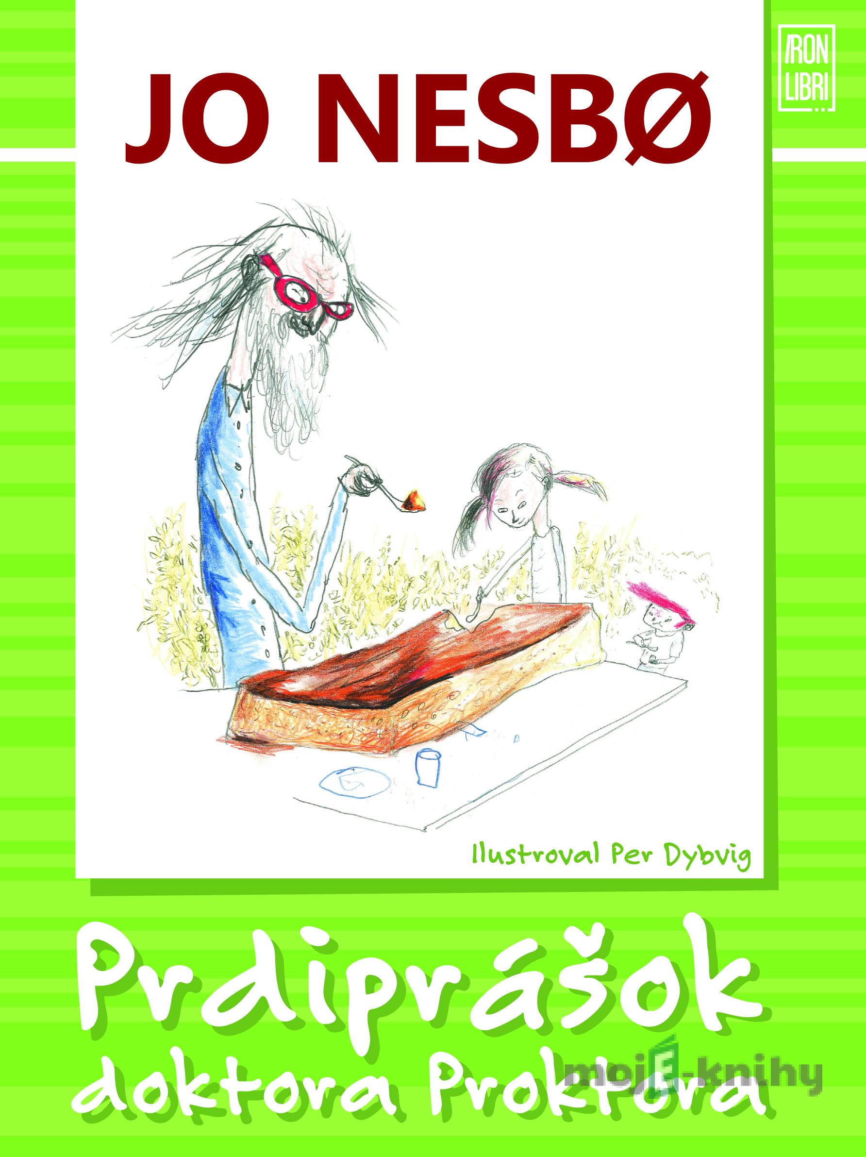 Prdiprášok doktora Proktora - Jo Nesbo, Per Dybvig Prdiprášok doktora Proktora - Jo Nesbo, Per Dybvig