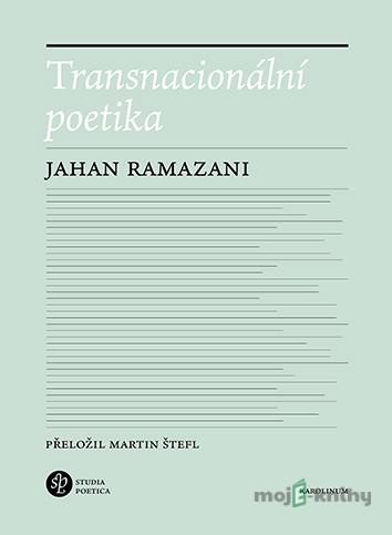 Transnacionální poetika - Jahan Ramazani Transnacionální poetika - Jahan Ramazani