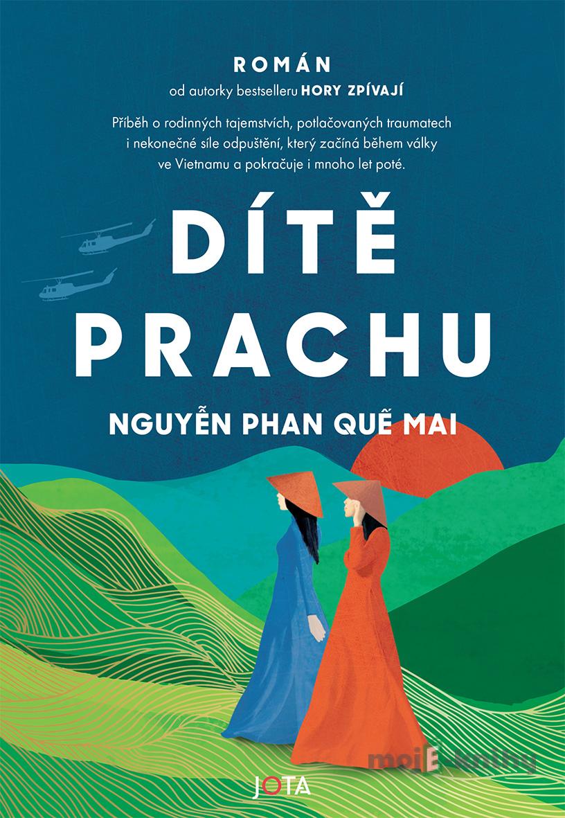 Dítě prachu - Nguyen Phan Que Mai Dítě prachu - Nguyen Phan Que Mai