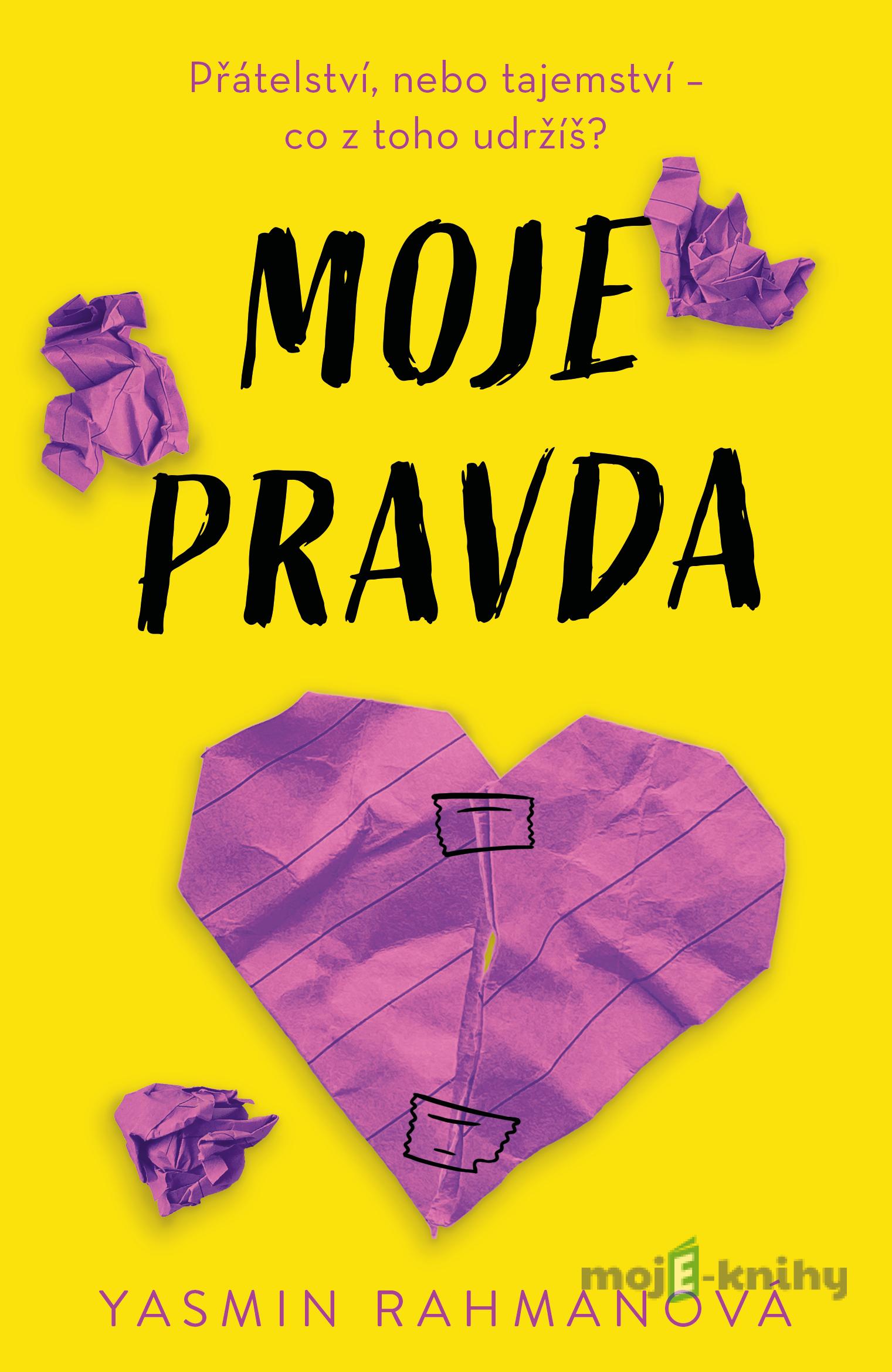 Moje pravda - Yasmin Rahman Moje pravda - Yasmin Rahman