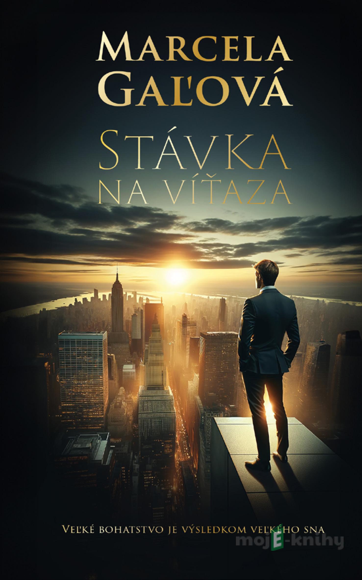 Stávka na víťaza - Marcela Gaľová Stávka na víťaza - Marcela Gaľová