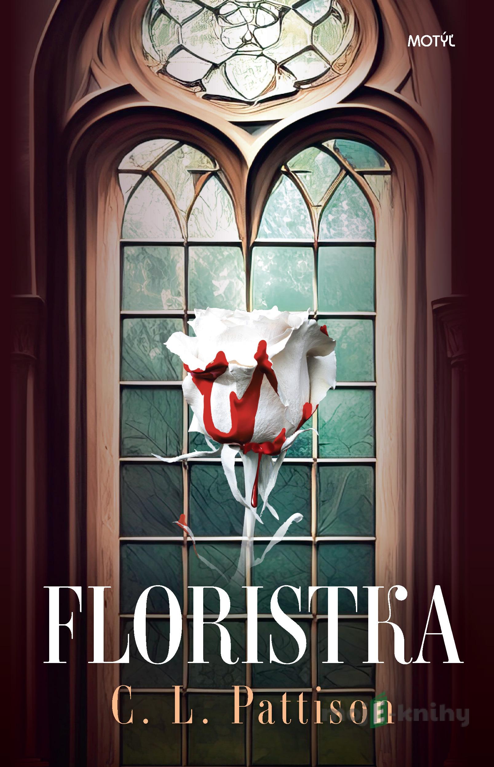 Floristka - C.L. Pattison Floristka - C.L. Pattison